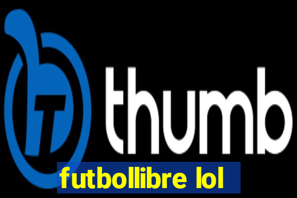 futbollibre lol